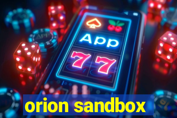 orion sandbox